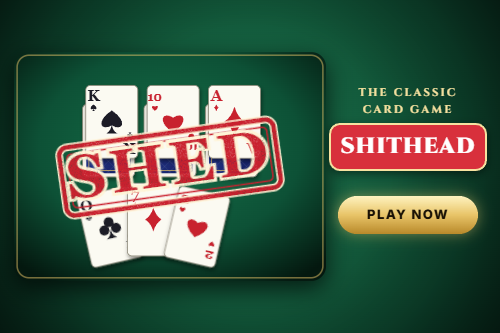 Shed card game, also known as Shithead, with its stamped SHED logo over a fan of playing cards